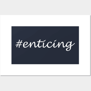 Enticing Word - Hashtag Design Posters and Art